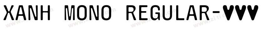 Xanh Mono Regular字体转换